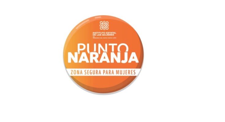 El Instituto Estatal de las Mujeres ha colocado 200 Puntos Naranja para promover la seguridad y la prevención de violencia en Nuevo León.