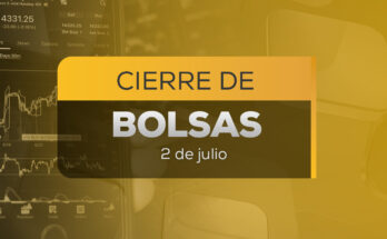 Descubre los ajustes en la Bolsa Mexicana de Valores y el precio del dólar al cierre del 2 de julio de 2026.